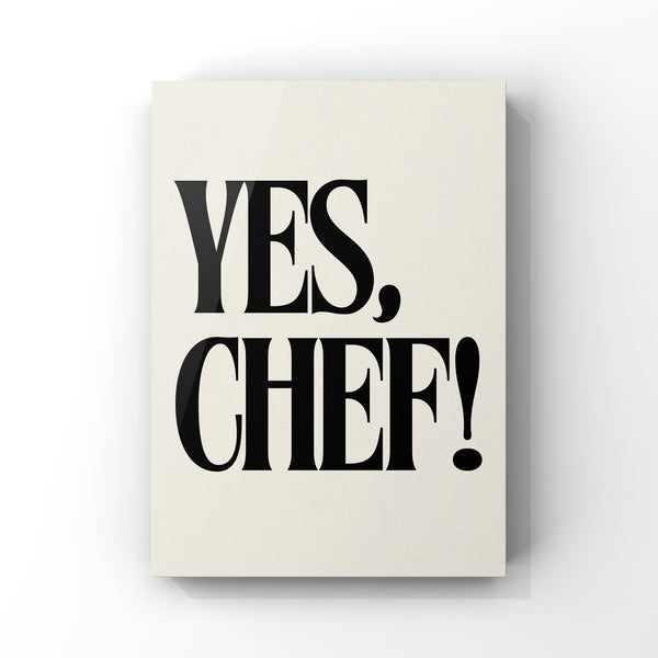 YES CHEF, Canvas or Unframed Print, Housewarming Gift, Kitchen Decor, TV quotes