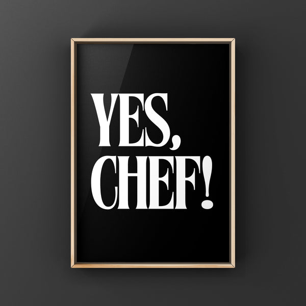 YES CHEF, Canvas or Unframed Print, Housewarming Gift, Kitchen Decor, TV quotes